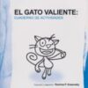 TRATAMIENTO COGNITIVO-CONDUCTUAL PARA TRASTORNOS DE ANSIEDAD EN N IÑOS. EL GATO VALIENTE (MANUAL PARA EL TERAPEUTA + CUADERNO DE ACTIVIDADES) - Image 2