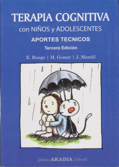 TERAPIA COGNITIVA CON NIÑOS Y ADOLESCENTES, APORTES TECNICOS