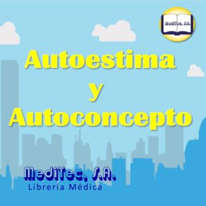 Autoestima y Autoconcepto