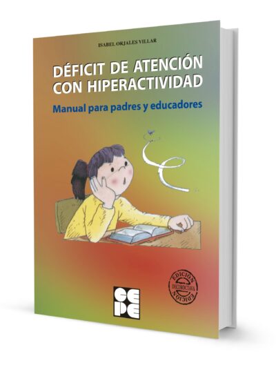 DÉFICIT DE ATENCIÓN CON HIPERACTIVIDAD: MANUAL PARA PADRES Y EDUCADORES