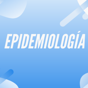 EPIDEMIOLOGÍA